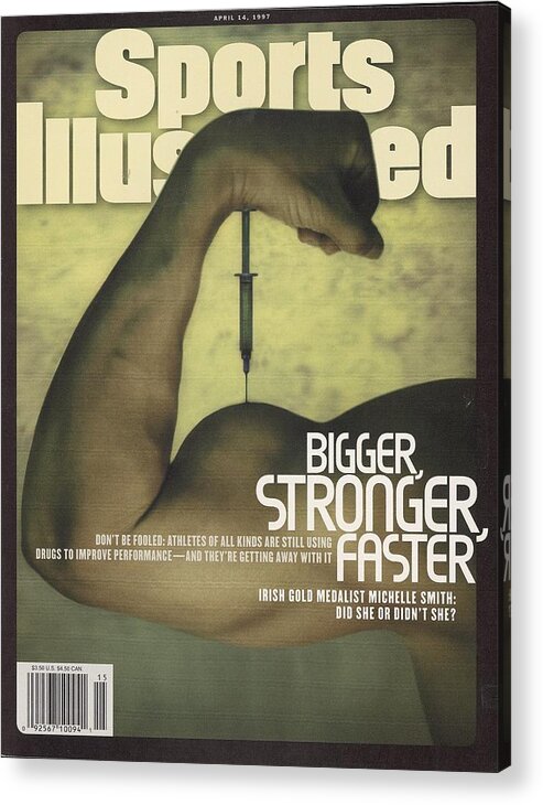 Magazine Cover Acrylic Print featuring the photograph Steroids Bigger, Stronger, Faster Sports Illustrated Cover by Sports Illustrated