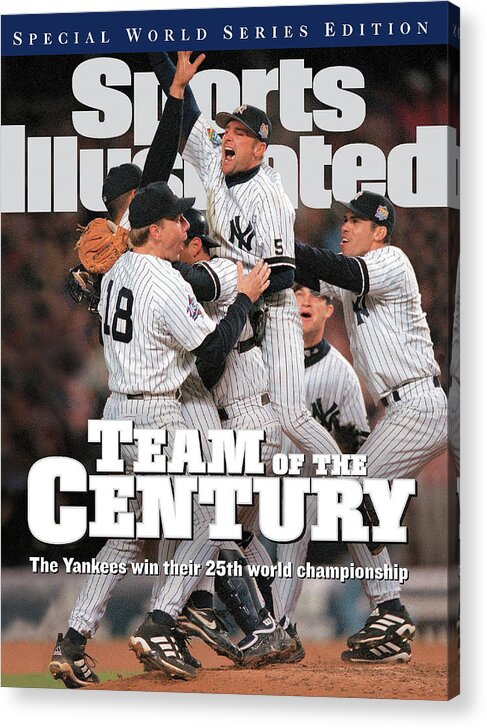 American League Baseball Acrylic Print featuring the photograph Team Of The Century 1999 World Series Champions Sports Illustrated Cover by Sports Illustrated