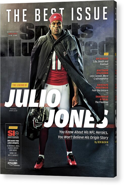 Magazine Cover Acrylic Print featuring the photograph The Best Issue The Legend Of Julio Jones Sports Illustrated Cover by Sports Illustrated