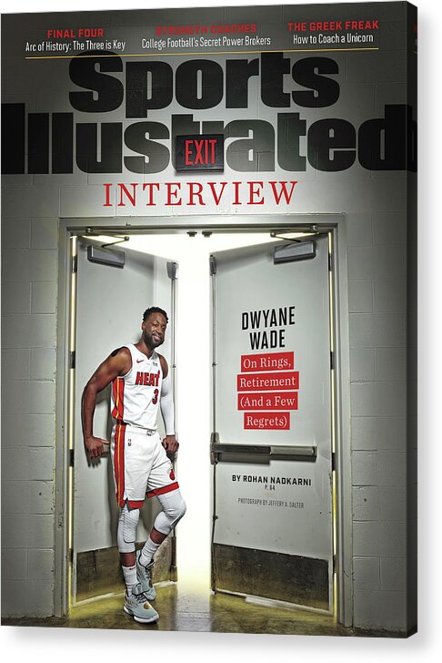 Magazine Cover Acrylic Print featuring the photograph The Exit Interview Miami Heat Dwyane Wade On Rings Sports Illustrated Cover by Sports Illustrated