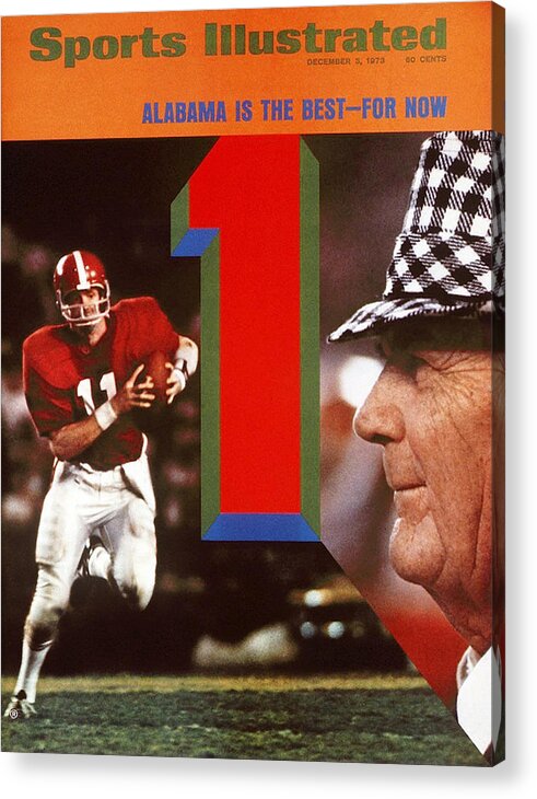 Bear Bryant Acrylic Print featuring the photograph University Of Alabama Coach Paul Bear Bryant And Qb Gary Sports Illustrated Cover by Sports Illustrated