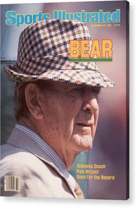 Magazine Cover Acrylic Print featuring the photograph University Of Alabama Coach Paul Bear Bryant Sports Illustrated Cover by Sports Illustrated