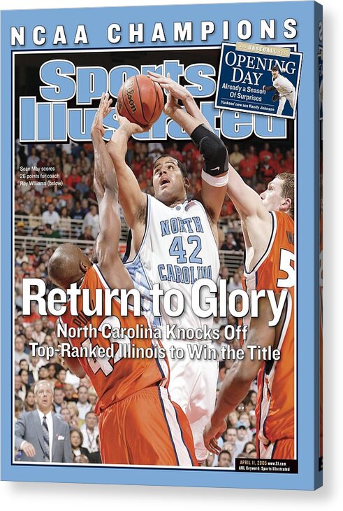 Roger Powell Jr. Acrylic Print featuring the photograph University Of North Carolina Sean May, 2005 Ncaa National Sports Illustrated Cover by Sports Illustrated