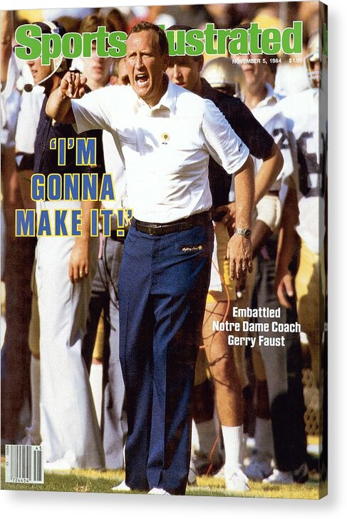 Magazine Cover Acrylic Print featuring the photograph University Of Notre Dame Coach Gerry Faust Sports Illustrated Cover by Sports Illustrated