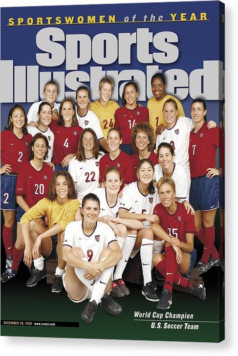 Magazine Cover Acrylic Print featuring the photograph Us Womens National Soccer Team, 1999 Sportswomen Of The Year Sports Illustrated Cover by Sports Illustrated