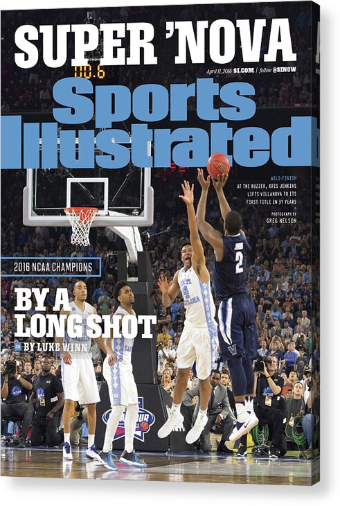 Magazine Cover Acrylic Print featuring the photograph Villanova University, 2016 Ncaa National Champions Sports Illustrated Cover by Sports Illustrated