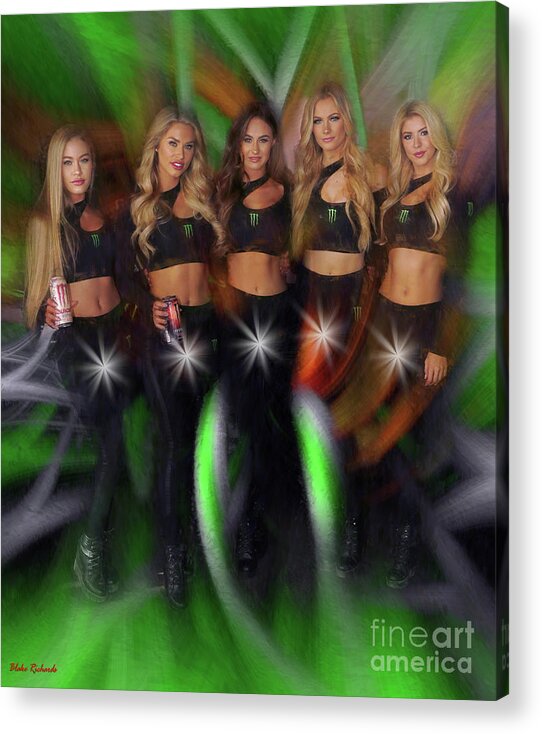  Acrylic Print featuring the photograph Five Star Monster Energy Girls by Blake Richards