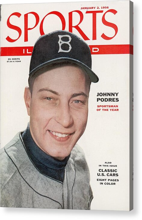 Magazine Cover Acrylic Print featuring the photograph Brooklyn Dodgers Johnny Podres, 1955 Sportsman Of The Year Sports Illustrated Cover by Sports Illustrated