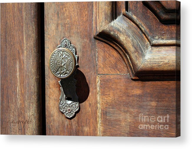Old Door Acrylic Print featuring the photograph The Old Victorian Chic by Yvonne Wright