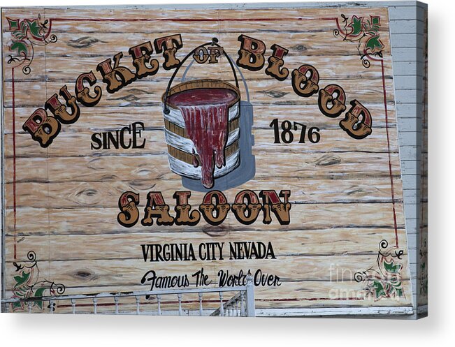 Bucket Of Blood Saloon Acrylic Print featuring the photograph Bucket of Blood Saloon 1876 canvas print,photographic print,art print,framed print,greeting card, by David Millenheft