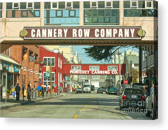 Monterey California Acrylic Print featuring the photograph Cannery Row Monterey California by Artist and Photographer Laura Wrede