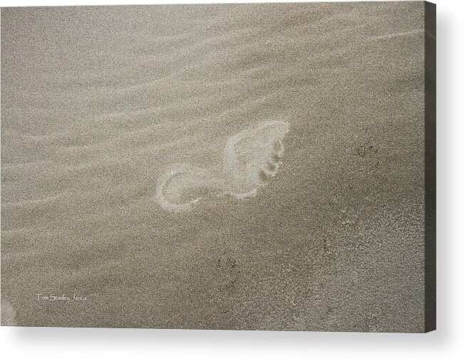 Foot Print In The Sand Acrylic Print featuring the photograph Foot Print In The Sand by Tom Janca