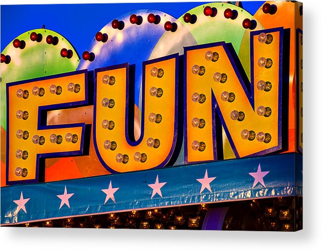 Fun Acrylic Print featuring the photograph Fun Fair Sign by Garry Gay