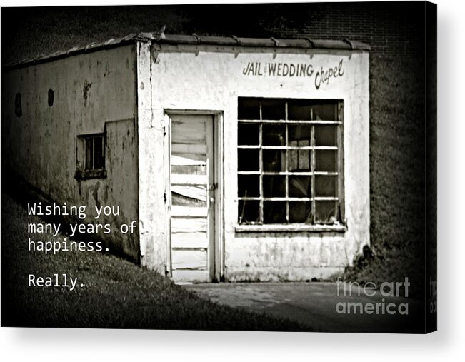 Jail Acrylic Print featuring the photograph Jail and Wedding Chapel by Valerie Reeves