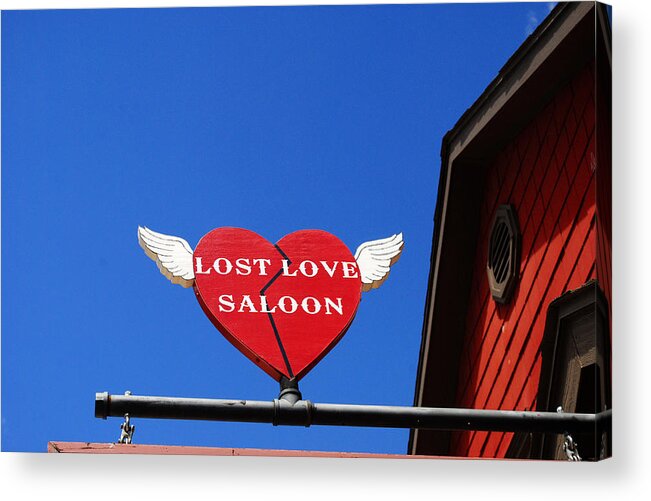Lost Love Acrylic Print featuring the photograph Lost Love Saloon by Glory Ann Penington