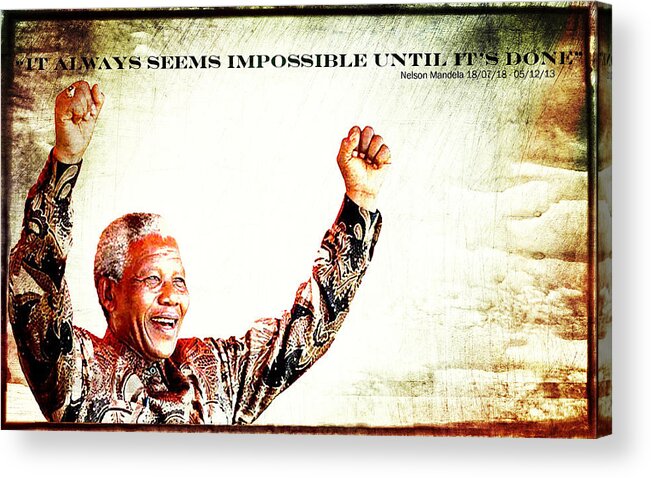 Nelson Mandela Acrylic Print featuring the photograph Nelson Mandela by Spikey Mouse Photography