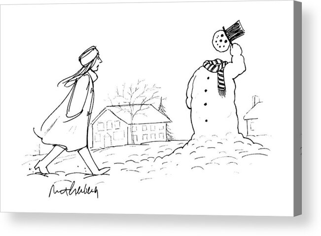 No Caption
A Woman Walks By A Snowman Who Tips His Hat To Her As She Passes Acrylic Print featuring the drawing New Yorker January 22nd, 1996 by Mort Gerberg