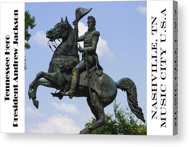 Statue Of President Andrew Jackson On State Capitol Grounds Acrylic Print featuring the photograph Tennessee Hero by Robert Hebert