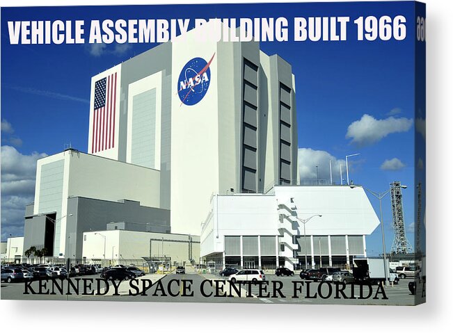 Vehicle Assembly Building Kennedy Space Center Florida Acrylic Print featuring the photograph VAB poster work A by David Lee Thompson