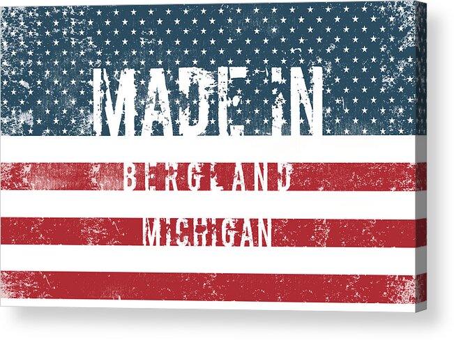 Bergland Acrylic Print featuring the digital art Made in Bergland, Michigan #1 by Tinto Designs