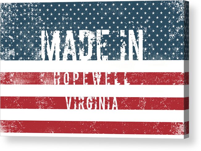 Hopewell Acrylic Print featuring the digital art Made in Hopewell, Virginia #1 by Tinto Designs