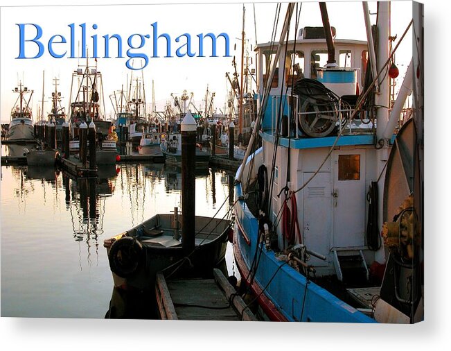 Bellingham Acrylic Print featuring the photograph Bellingham fishing fleet by Craig Perry-Ollila