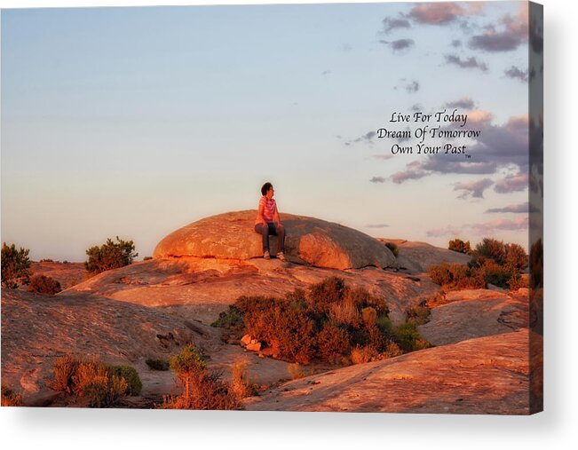 Southern Utah Sunset Acrylic Print featuring the photograph Live Dream Own Southern Utah Sunset Text by Thomas Woolworth