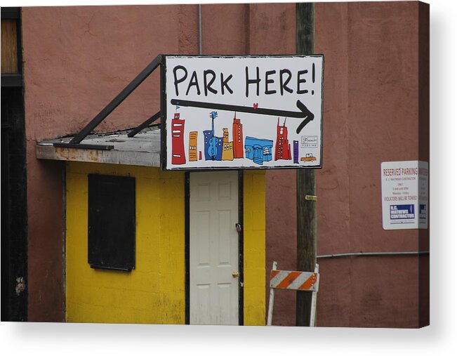 Park Here! Sign Acrylic Print featuring the photograph Park Here Nashville sign by Valerie Collins