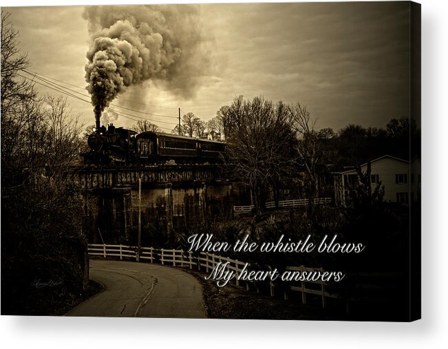 When The Whistle Blows Acrylic Print featuring the photograph When the Whistle Blows by Sharon Popek