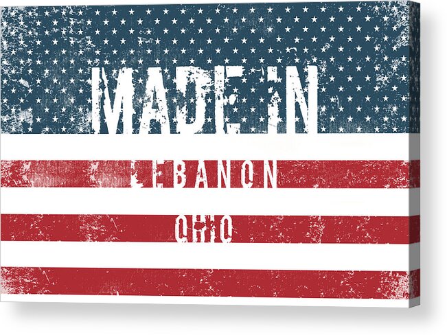 Lebanon Acrylic Print featuring the digital art Made in Lebanon, Ohio #1 by Tinto Designs