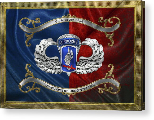 Military Insignia & Heraldry By Serge Averbukh Acrylic Print featuring the digital art 173rd Airborne Brigade Combat Team - 173rd A B C T Insignia with Parachutist Badge over Flag by Serge Averbukh