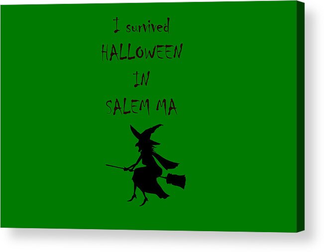 Salem History Acrylic Print featuring the digital art I Survived Halloween In Salem-1 by Jeff Folger