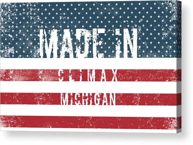 Climax Acrylic Print featuring the digital art Made in Climax, Michigan #Climax #Michigan by TintoDesigns