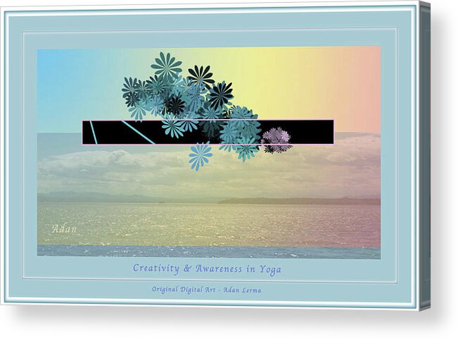 Digitally Enhanced Seascape Acrylic Print featuring the digital art Creativity and Awareness in Yoga by Felipe Adan Lerma