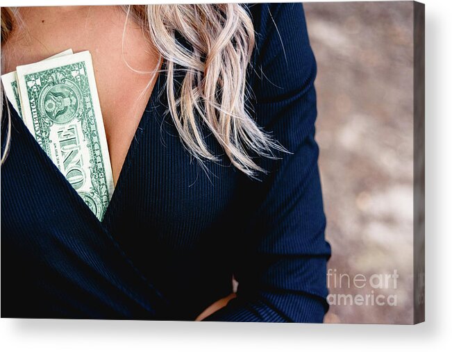 Abuse Acrylic Print featuring the photograph Woman with some dollar bills inside her cleavage, concept of mal by Joaquin Corbalan