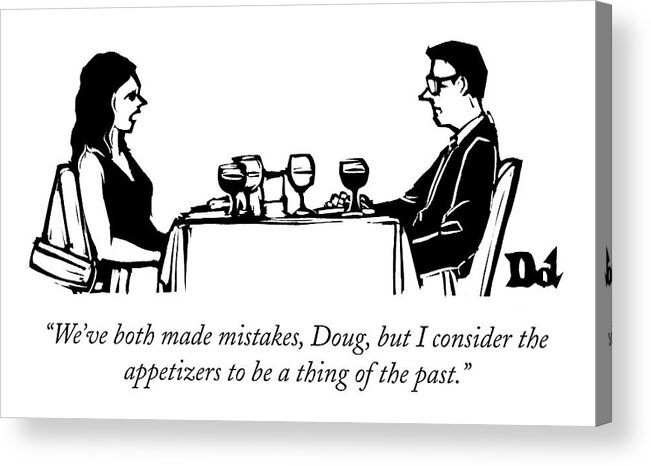 Dates (social) Acrylic Print featuring the drawing A Woman Talks To A Man While They Are Eating by Drew Dernavich