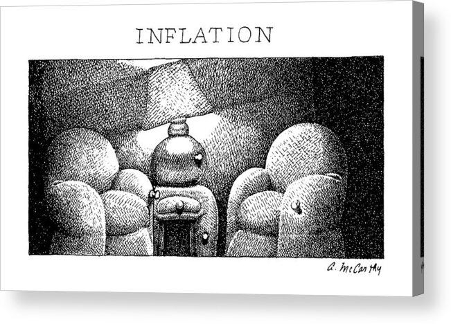 Furniture Acrylic Print featuring the drawing Inflation by Ann McCarthy