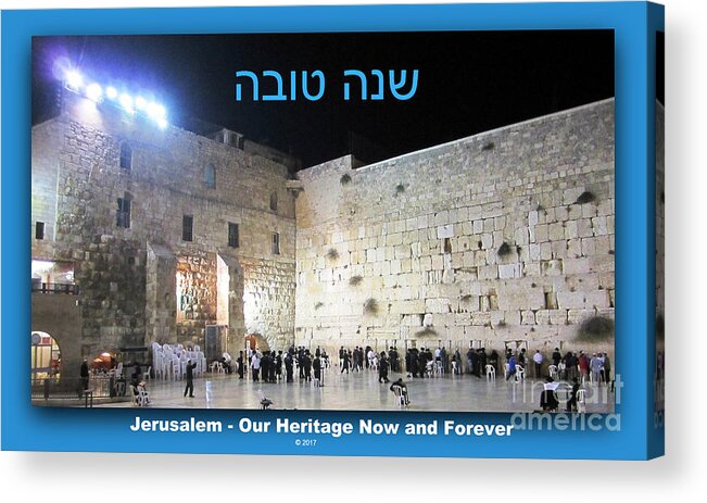 שנה טובה Acrylic Print featuring the photograph Jerusalem Western Wall Shana Tova Happy New Year Israel by John Shiron