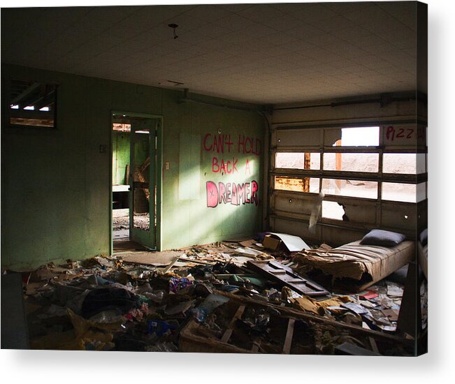 Ruins Acrylic Print featuring the photograph Can't Hold Back A Dreamer by Mike Trueblood