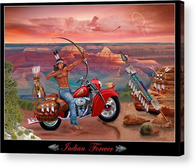 Native American Indian Acrylic Print featuring the digital art Indian Forever by Glenn Holbrook