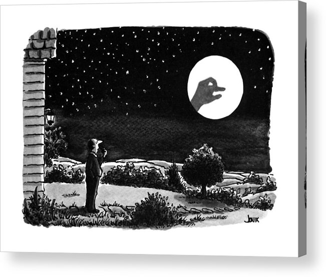(a Man Outside His House Looks At The Moon. He Is Surprised To See A Shadow Puppet On Its Surface.) 
Psychology Acrylic Print featuring the drawing New Yorker April 16th, 1990 by John Jonik