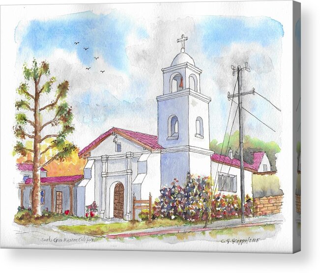 Santa Cruz Mission Acrylic Print featuring the painting Santa Cruz Mission, Santa Cruz, California by Carlos G Groppa