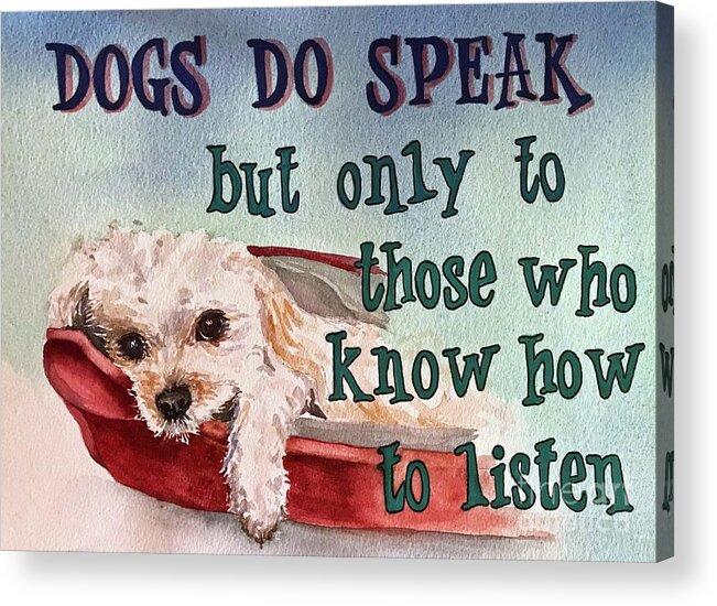 Dogs Acrylic Print featuring the painting Dogs Do Speak by Diane Fujimoto