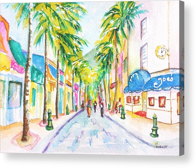 St. Martin Acrylic Print featuring the painting Front Street Philipsburg St. Maarten by Carlin Blahnik CarlinArtWatercolor