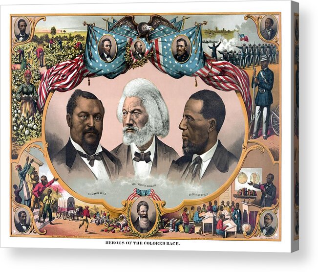 Black History Acrylic Print featuring the painting Heroes Of African American History - 1881 by War Is Hell Store