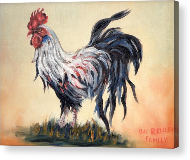 Roosters Acrylic Print featuring the painting Our Rooster Family by Theresa Cangelosi