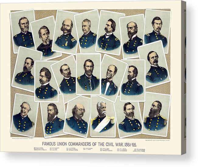 Union Acrylic Print featuring the painting Famous Union commanders of the Civil War, 1861-'65 by Sherman Publishing Co.
