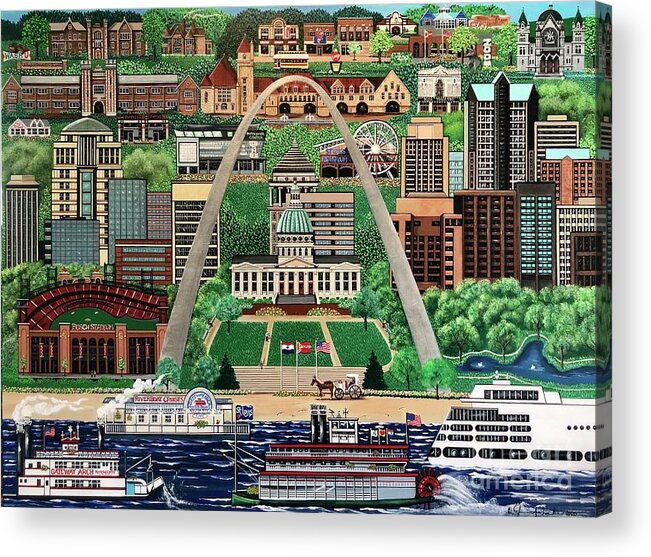St. Louis/ Sternwheelers/ “mississippi River”/“st. Louis Zoo” /“ Busch Stadium”/ “washington University St. Louis”/“del Mar Loop”/ “st. Louis Arch Museum”/ St. Louis Arch National Park”/ Acrylic Print featuring the painting City of St. Louis by Jennifer Lake