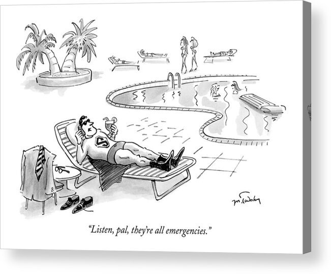 Technology Fictional Characters Comic Books Super Heros

(superman Lounging At A Pool Acrylic Print featuring the drawing Listen, Pal, They're All Emergencies by Mike Twohy
