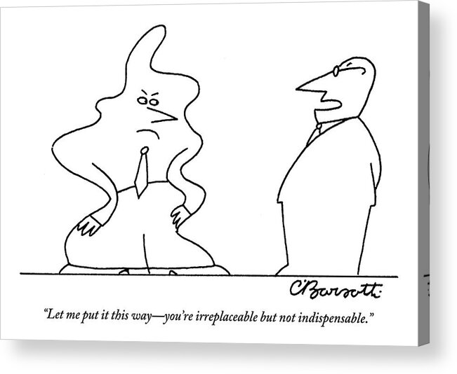 Executives Acrylic Print featuring the drawing An Executive Fires An Employee Who Is A Strange by Charles Barsotti